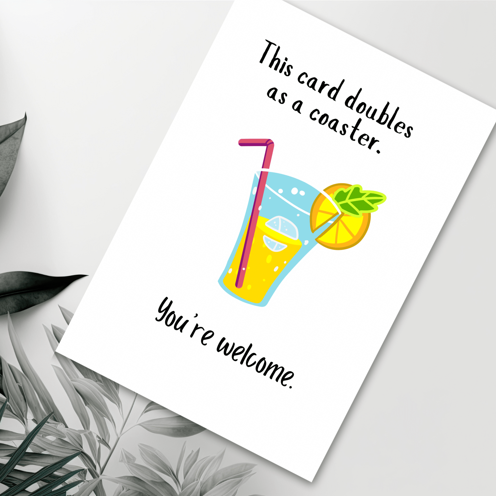 Printable Card, 5x7in, "This Card Doubles as a Coaster"